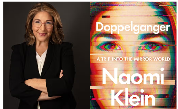 Naomi Klein, "Doppelgänger"