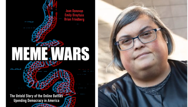 Joan Donovan, Emily Dreyfuss e Brian Friedberg, "Meme Wars"